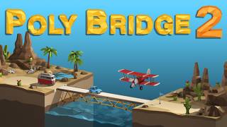 Mastering the Art of Engineering: Exploring Poly Bridge 2